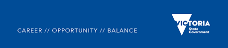 Career / Opportunity / Balance | Victoria State Government